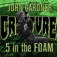 John Gardner 5 in the Foam