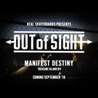 Out of Sight: Manifest Destiny - Sept &#039;18