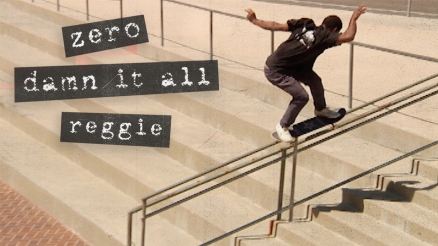 Reggie Kelly&#039;s &quot;Damn It All&quot; Zero Part