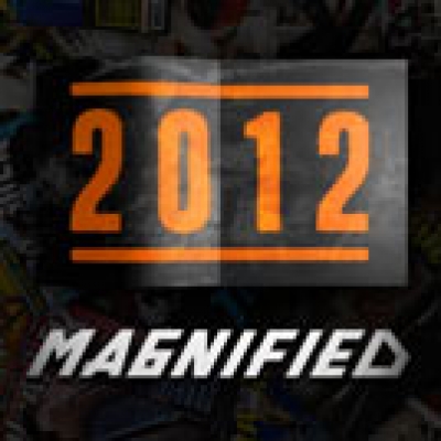 Magnified: 2012