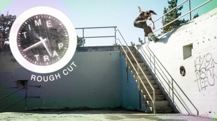 Rough Cut: Evan Smith's "Time Trap" Part