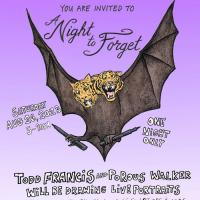 Todd Francis and Porous Walker&#039;s &quot;A Night to Forget&quot; Event