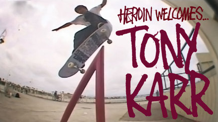 Tony Karr's "Welcome to Heroin" Part