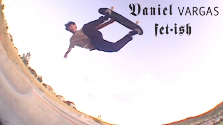 Daniel Vargas' "Fetish" Part