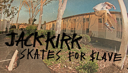 Jack Kirk's "$lave" Part