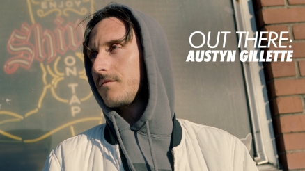 Out There: Austyn Gillette