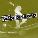 Firing Line: Wade Desarmo