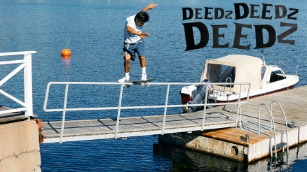 Didrik Galasso's "Deedz Deedz Deedz" Part