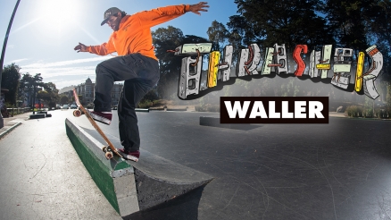 Thrasher's DIY: Waller Gets a Facelift