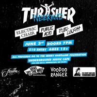 Thrasher Weekend