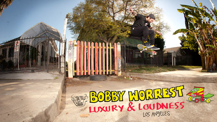 Bobby Worrest's "Luxury and Loudness" Part