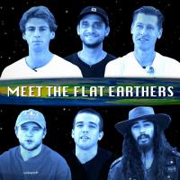 Meet the Flat Earthers