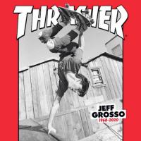 Grosso Forever: Jeff Grosso’s Birthday Tribute