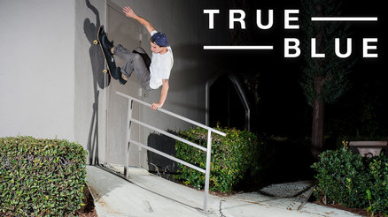 Ryan Spencer's "True Blue" part