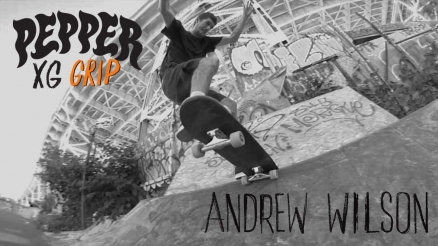 Andrew Wilson for Pepper Grip