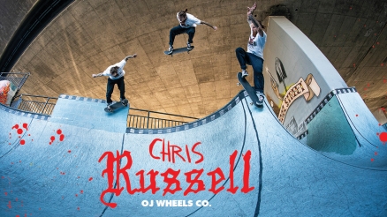 Chris Russell for OJ Wheels Part