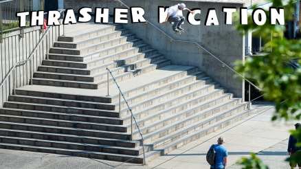 Thrasher Vacation: Canada