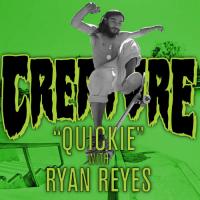 Creature Quickie: Ryan Reyes