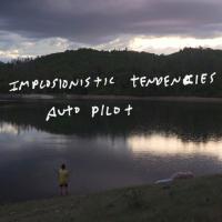 Implosionistic Tendencies: Auto Pilot