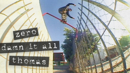 Jamie Thomas' "Damn It All" Zero Part