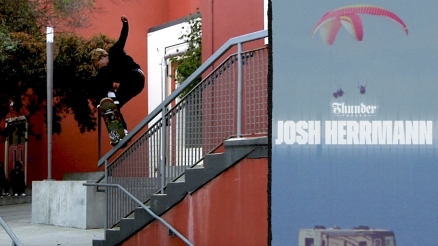 Josh Herrmann for Thunder Trucks