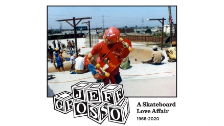 Jeff Grosso: A Skateboard Love Affair 1968–2020