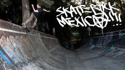 Skate Rock: Mexico Part 3